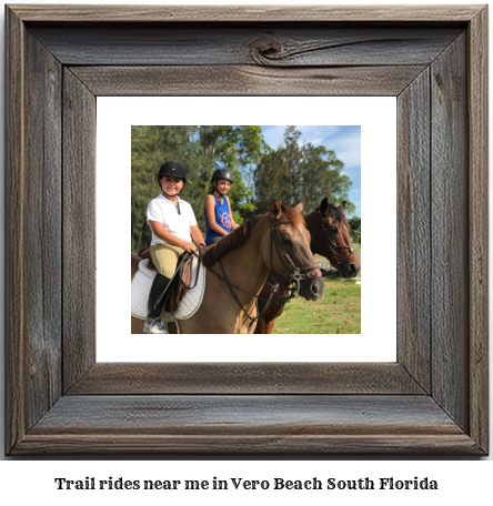 trail rides near me in Vero Beach South, Florida